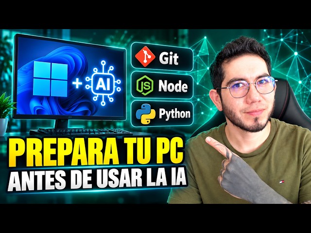 Cómo preparar Windows para usar agentes de IA | Git, Node.js y Python