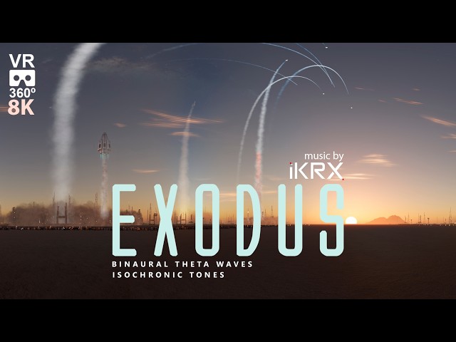 Exodus VR 360° 8K — Binaural Theta Waves & Isochronic Tones