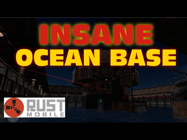 The Coolest Ocean Base Design in Rust Mobile 