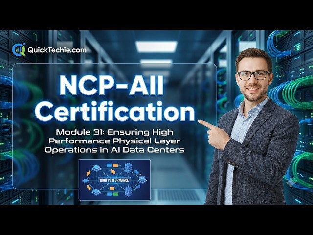 NCP-AII Module 31: High-Performance Physical Layer Operations in AI Data Centers
