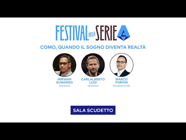 COMO, QUANDO IL SOGNO DIVENTA REALTÀ | SUWARSO e LUDI al FESTIVAL della SERIE A