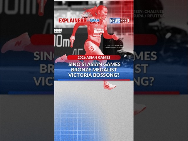 Sino si Asian Games bronze medalist Victoria Bossong? | GMA News Feed