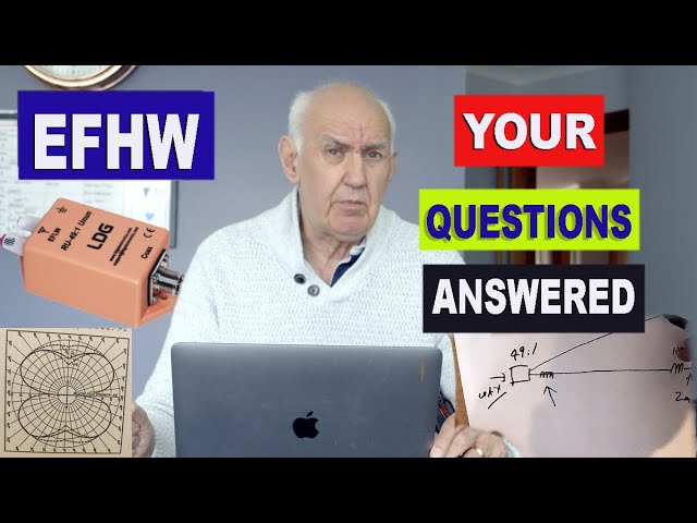 EFHW Your Questions Answered about the End Fed Half Wave Dipole