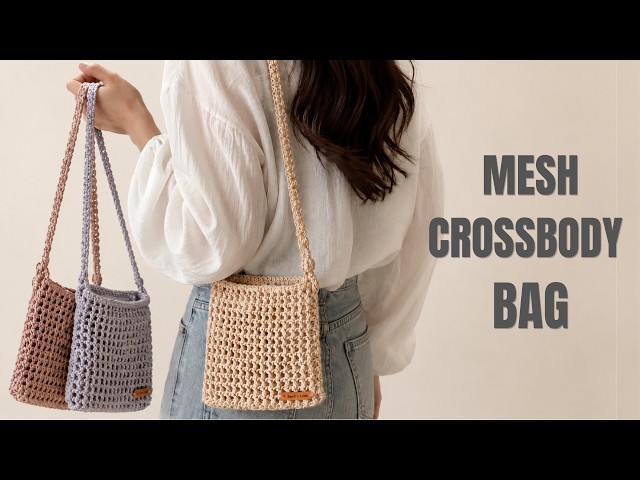 ✨ Crochet Mesh Crossbody Bag Tutorial | Easy, Stylish & Beginner Friendly