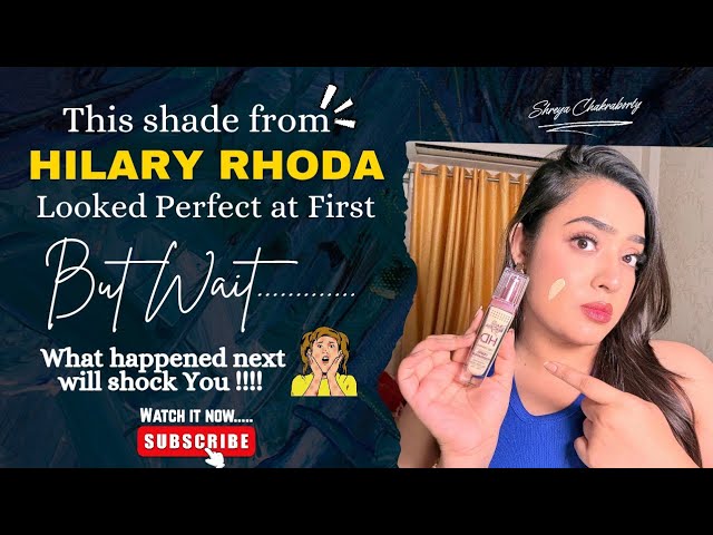 Almost Perfect… But This Happened! | Hilary Rhoda foundation honest review | Shade Match Review
