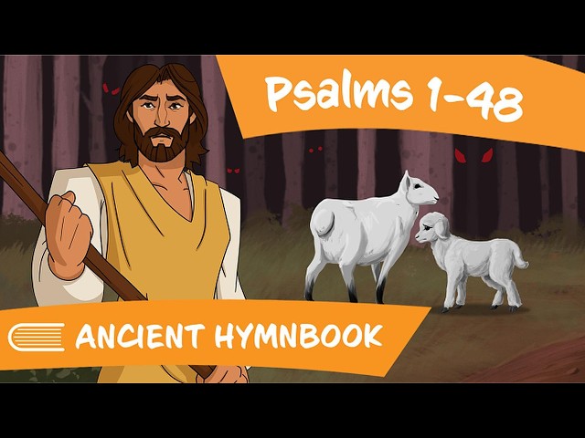 Come Follow Me (Aug 17-23) | Psalms 1–48 | Ancient Hymnbook