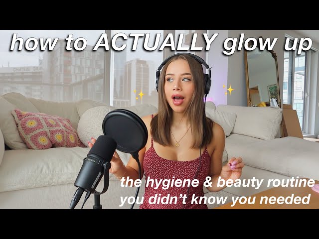 GLOW UP GUIDE ep1/physical self: hygiene routine, skincare, makeup, haircare, & body care tips