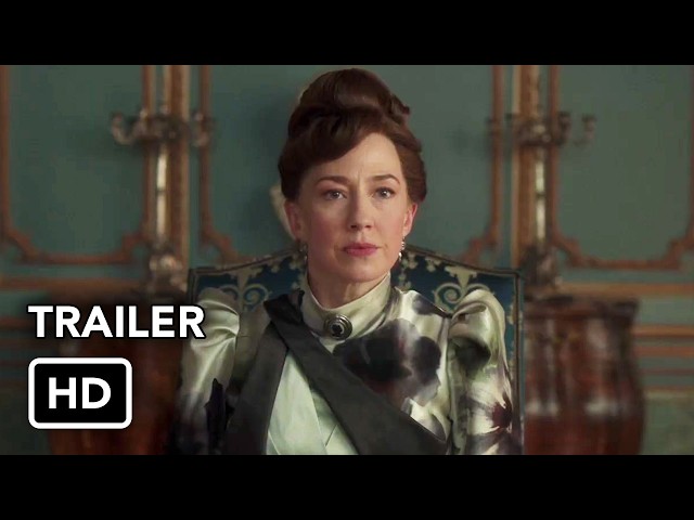 The Gilded Age Season 4 Trailer (HD) HBO period drama series
