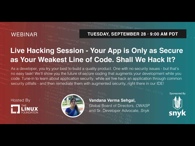 LF Live Webinar: Your App is Only as Secure as Your Weakest Line of Code. Shall We Hack It?