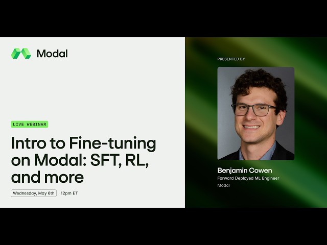 Intro to Fine-Tuning on Modal: SFT, RL, and more