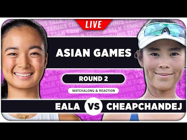 EALA vs CHEAPCHANDEJ • Asian Games 2026 • LIVE Tennis Watchalong