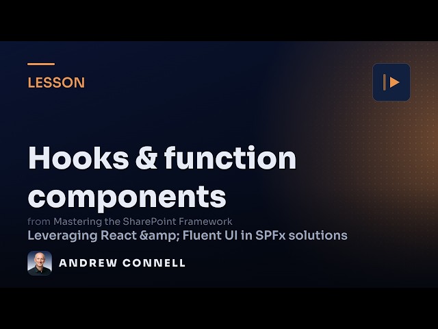 React Hooks & Functional Components in SPFx Web Parts