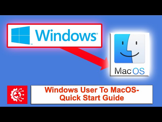 Windows to macOS Tutorial for Beginners