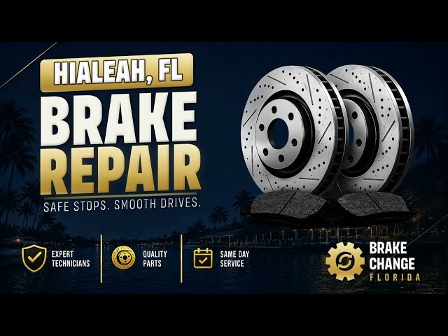 Brake Repair in Hialeah FL