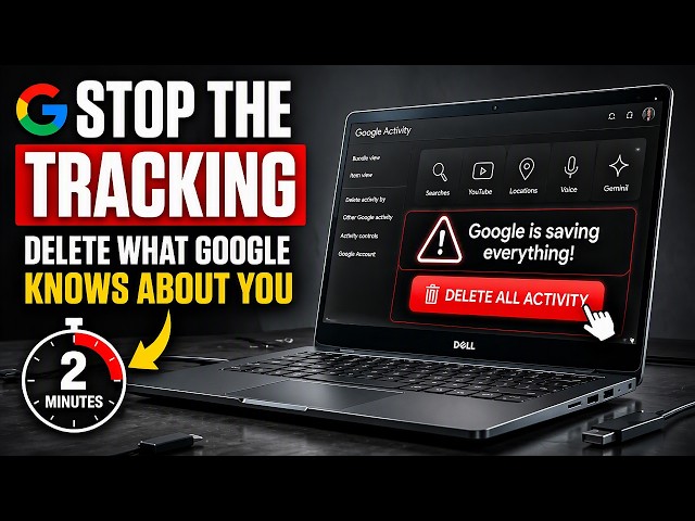 Stop The Tracking: How To Delete Everything Google Knows About You