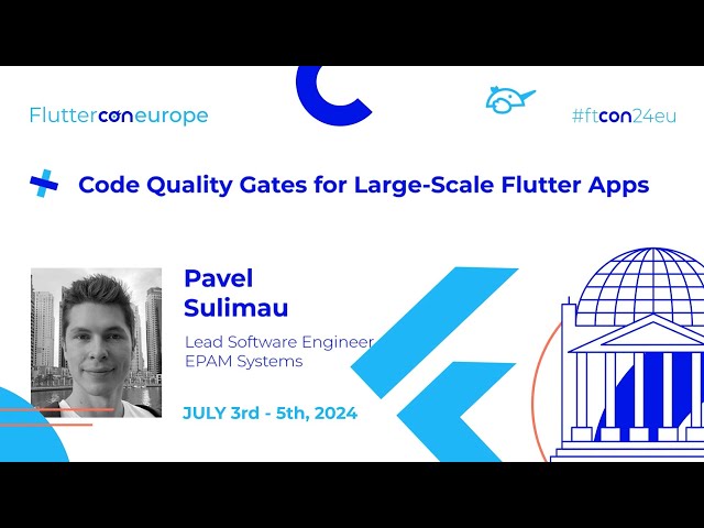 Code Quality Gates for Large-Scale Flutter Apps - Pavel Sulimau | Fluttercon EU 2024