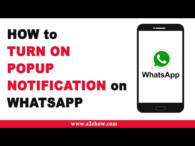 How to Turn on Popup Notification on WhatsApp (Android)