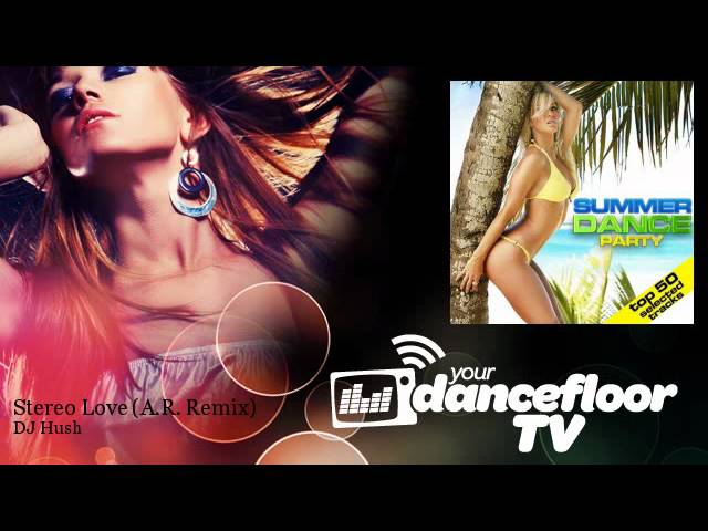 DJ Hush - Stereo Love - A.R. Remix