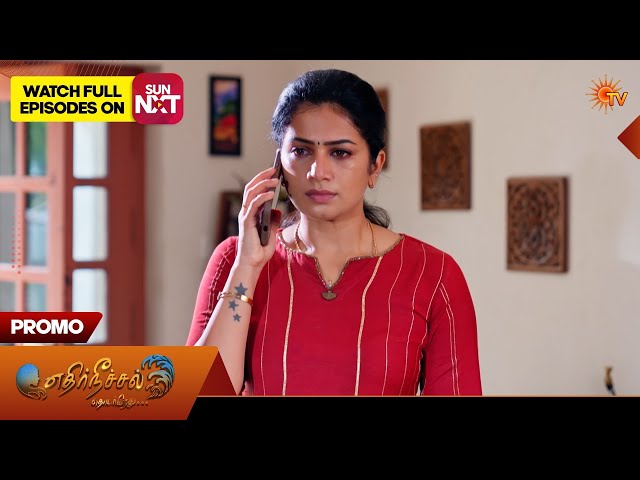Ethirneechal Thodargiradhu - Promo | 23 Sep 2026 | Tamil Serial | Sun TV