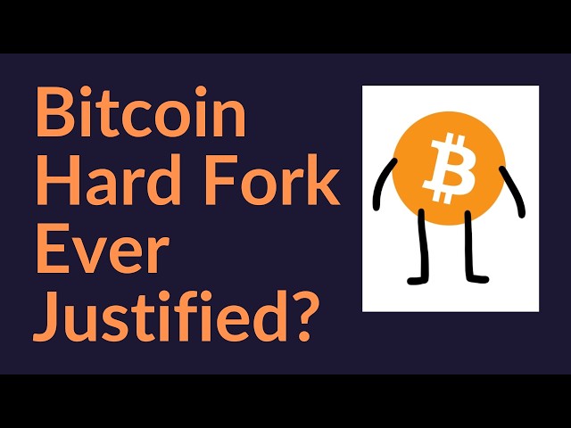 Is A Bitcoin Hard Fork Ever Justified?