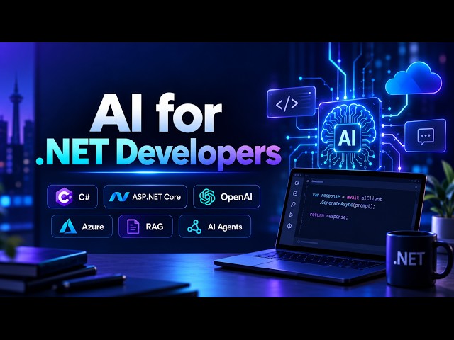 AI for .NET Developers – Build AI-Powered Apps with C#, ASP.NET Core, OpenAI & Azure AI