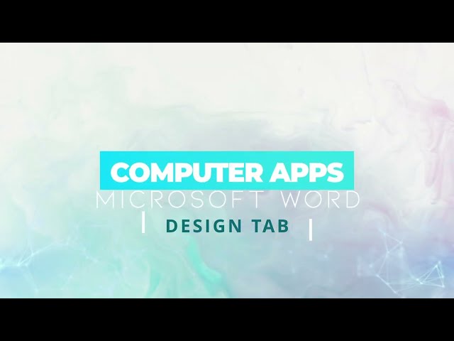 MS Word  Design Tab