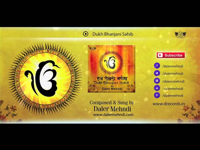 Dukh Bhanjani Sahib - Full Audio | Daler Mehndi | Shabad Gurbani Kirtan |  DRecords