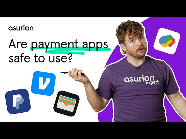 Are payment apps safe to use? | Asurion