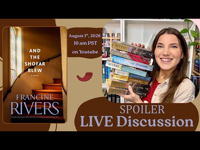 And the Shofar Blew by Francine Rivers LIVE SPOILER DISCUSSION