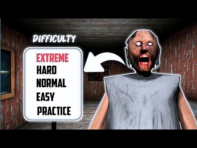 Granny Game All Difficulty Explained In Hindi