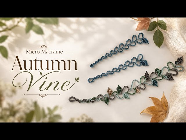 DIY Micro Macrame Heart Vine 🍂🍃 Autumn Decor (Beginner Friendly) #macrameaccessories 