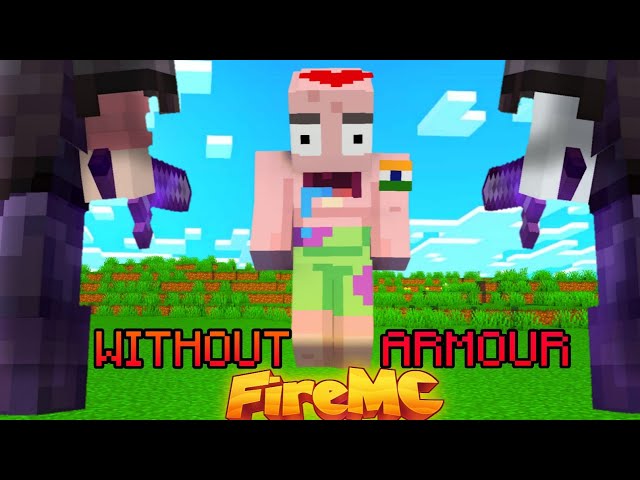 I Survived FireMC Without Armour