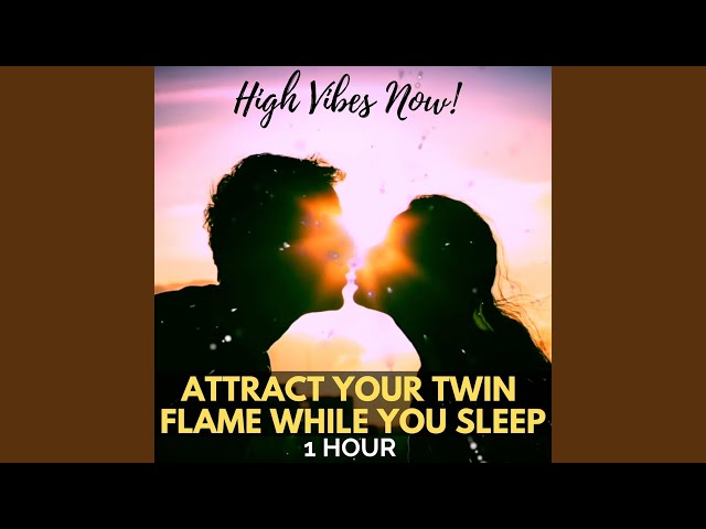 Attract Your Twin Flame While You Sleep (One Hour)