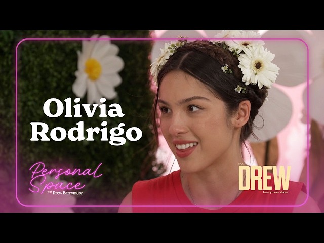 Olivia Rodrigo Gets Candid with Drew Barrymore about Turning Weakness into Strength | Personal Space