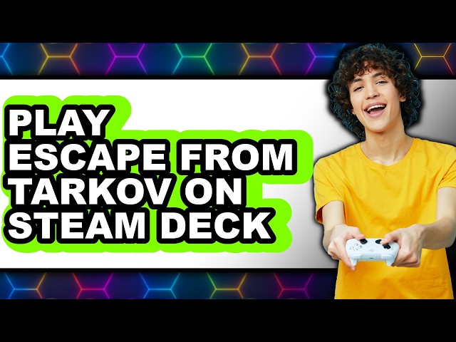 How to Play Escape from Tarkov on Steam Deck (easy Method)