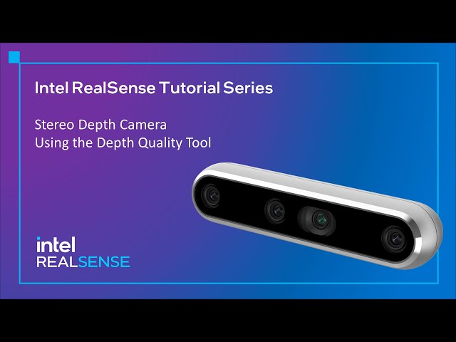 Intel RealSense Tutorial Series - Stereo Depth Camera, Depth Quality Tool