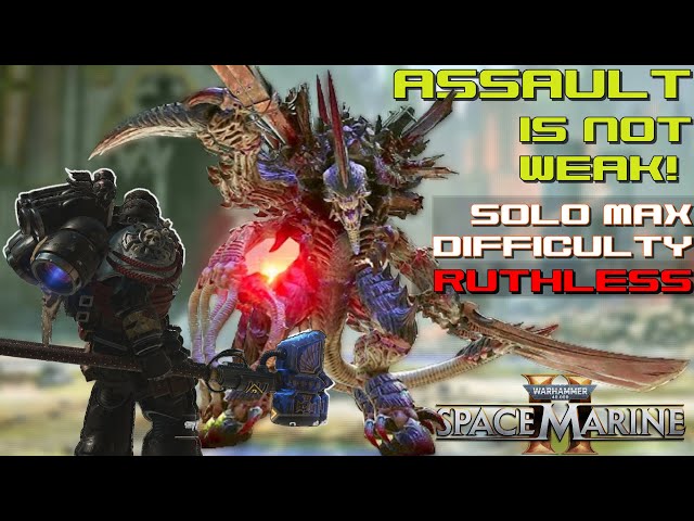 Space Marine 2 | Assault | Ruthless - Max difficulty | Solo
