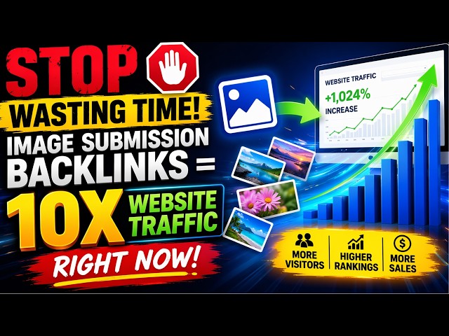 Stop Wasting Time! Image Submission Backlinks = 10x Website Traffic RIGHT NOW! #seo #backlinks