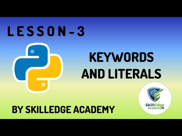 Lecture 2 | keywords and literals #youtube #python #programming