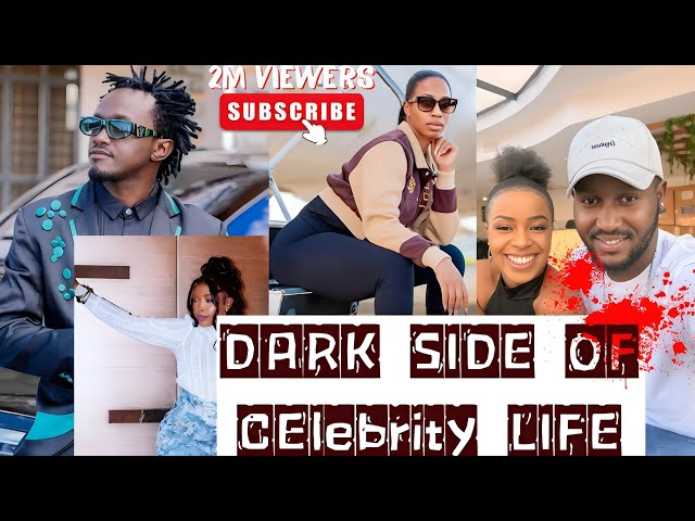 DARK SIDE of CELEBRITY LIFESTYLE that They DON'T SHOW YOU!! #viral #kenyancelebrity #trending 