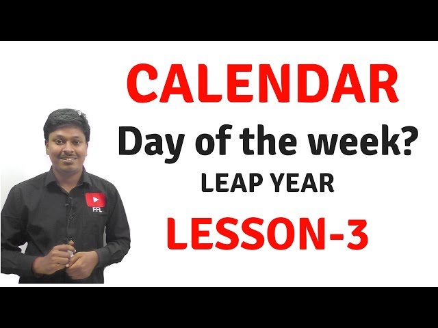 Calendar_Reasoning(Day of the Week?_Leap Year)|| Lesson-3