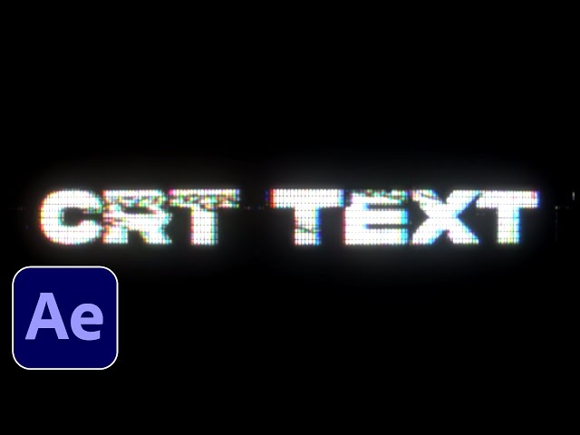 CRT TEXT - After Effects Tutorial