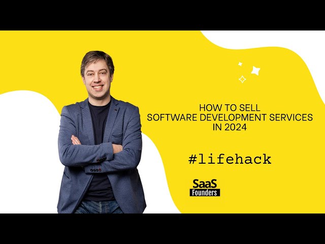 "How to sell software development services to the West in 2024"