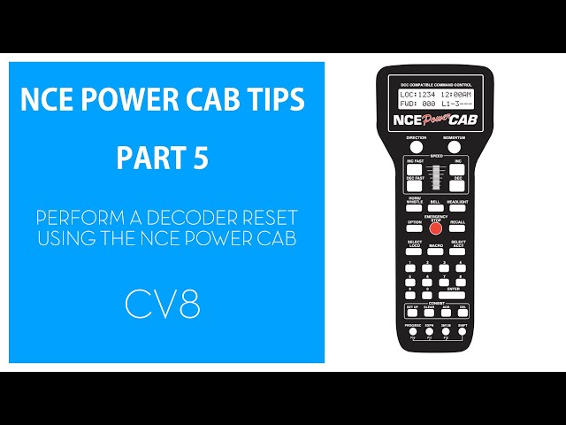 NCE Power Cab Tips Part  5 Performing a DCC decoder reset. Digitrains Ltd.