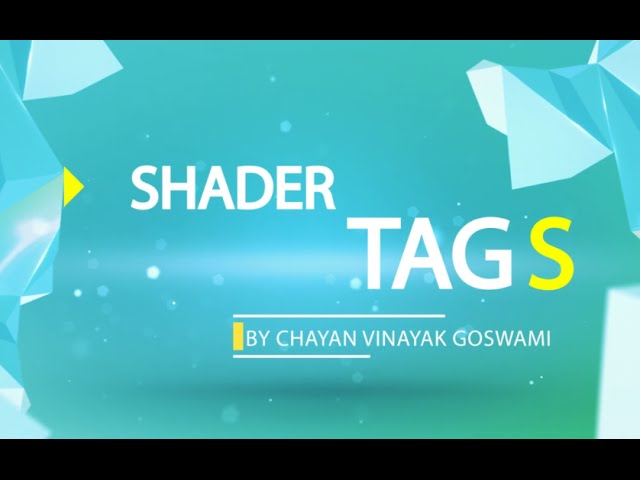 07 - Shader Tags (Shaderdev.com)