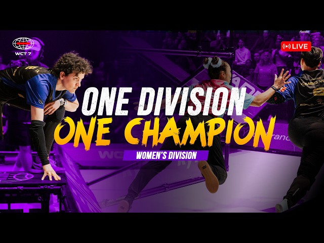 One Division. One Champion. | Women’s Division (WCT7 Worlds)