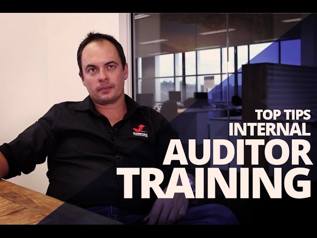 Internal Auditor Training | Top Tips Internal Auditor ISO 9001