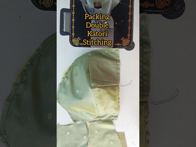 Packing double katori stitching #shorts#sewing#doublekatoriblouse #tailoring #youtubeshorts