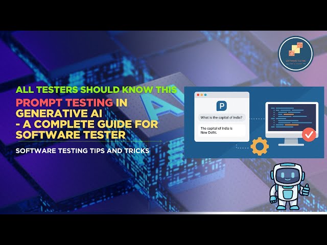 Prompt testing in generative AI - A complete Guide for software tester