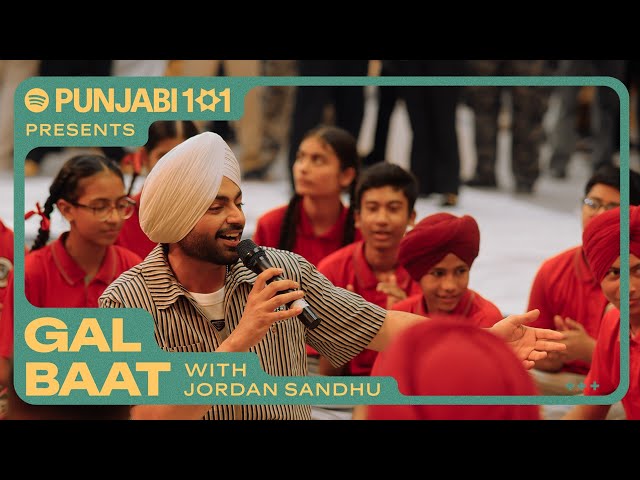 Gal Baat with @JordanSandhuOfficial | Punjabi 101 | Spotify India